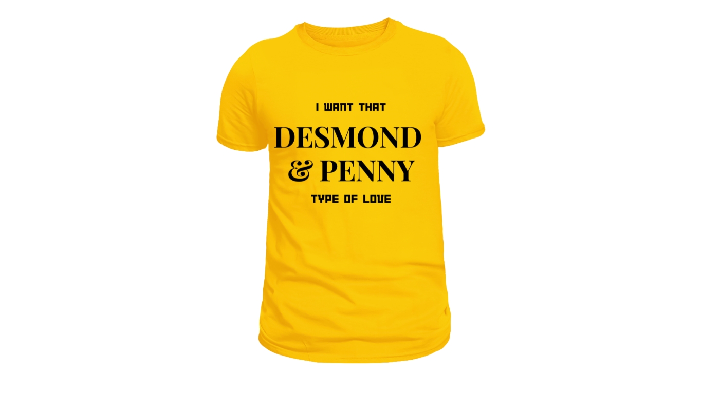 LOSTIE TEE: I WANT THAT DESMOND & PENNY TYPE OF LOVE