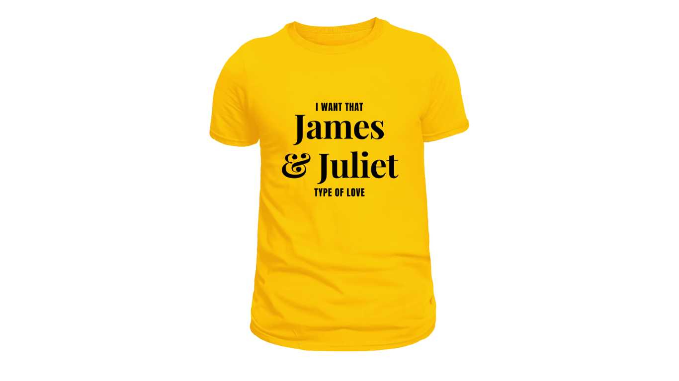 LOSTIE TEE: I WANT THAT JAMES & JULIET TYPE OF LOVE